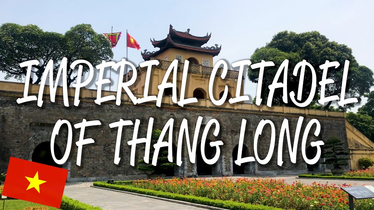 Imperial Citadel of Thang Long - UNESCO World Heritage Site